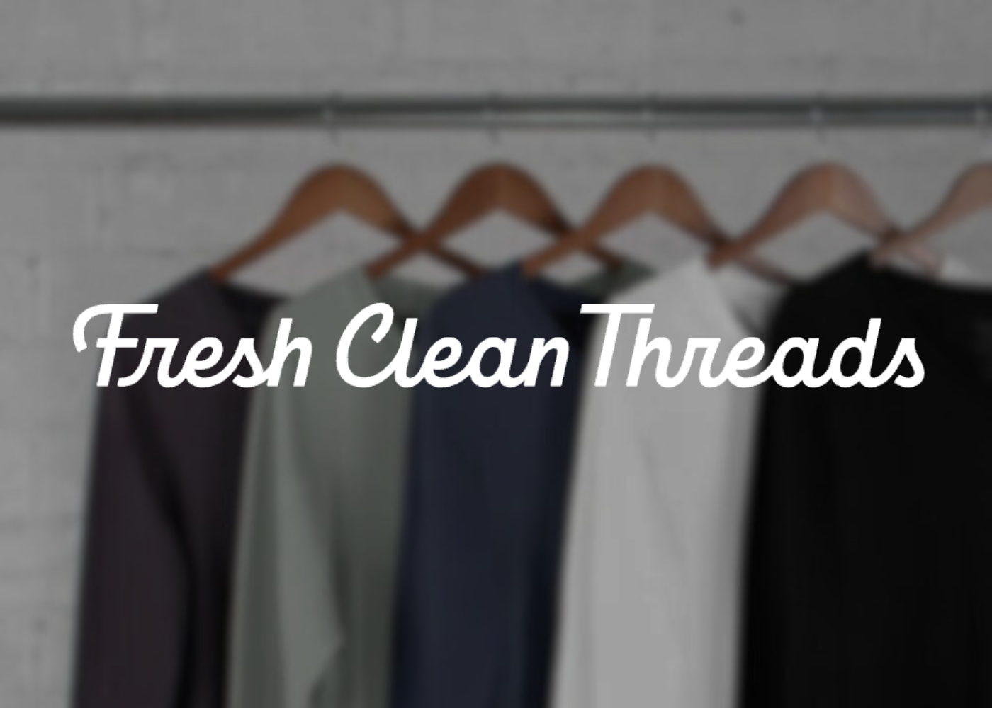 Fresh Clean Threads ltvai case study Fresh Clean Threads ltvai case study
